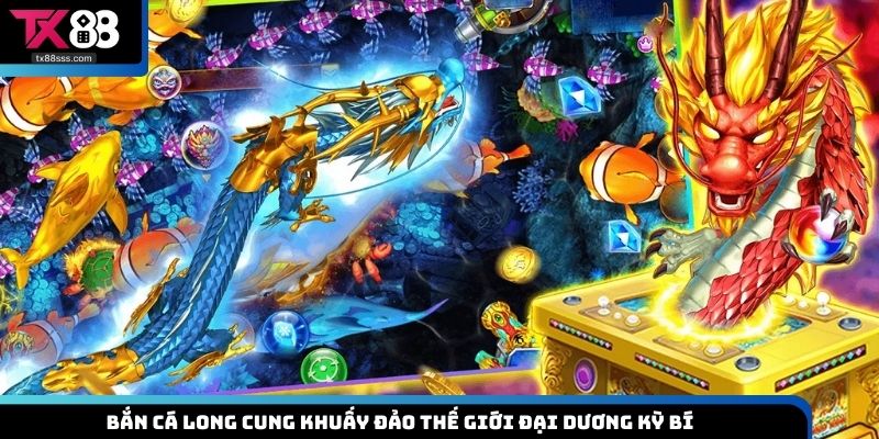 Bắn cá Long Cung